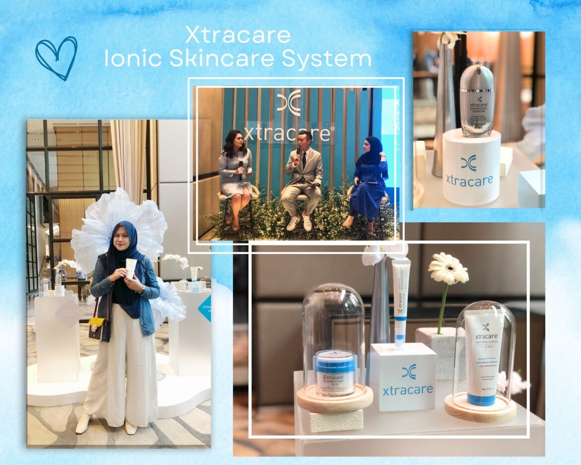 Kenalan dengan Xtracare: Ionic Skincare System Pertama di Dunia!