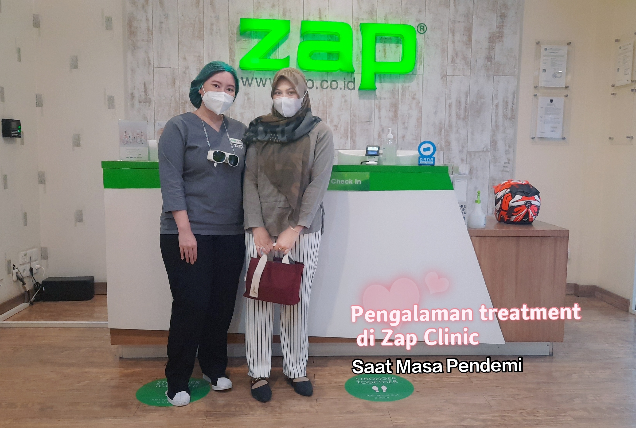 Pengalaman Treatment di Zap Clinic Saat Masa Pendemi